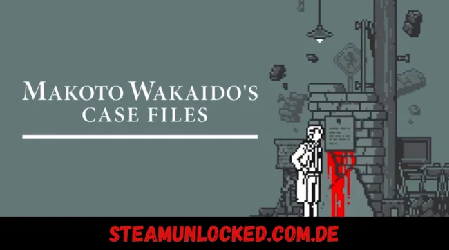 MAKOTO WAKAIDO’s Case Files