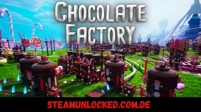 Chocolate Factory