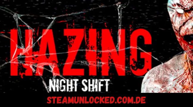 Hazing - Night Shift