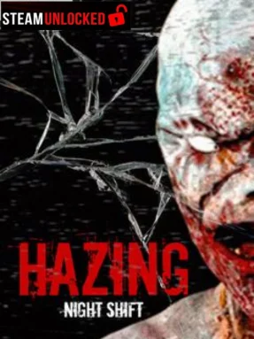 Hazing – Night Shift Free Download