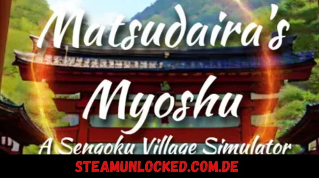 Matsudaira's Myoshu A Sengoku Village Simulator