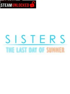 Sisters: Last Day of Summer Free Download