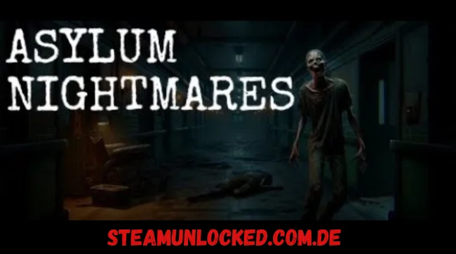 Asylum Nightmares