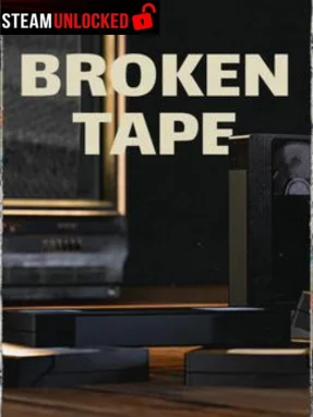 BROKEN TAPE Free Download