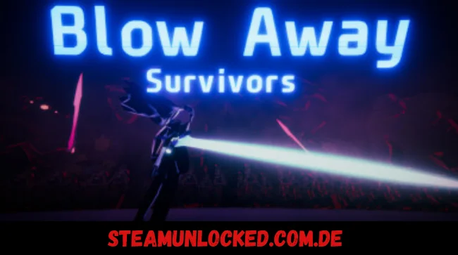 Blow Away Survivors