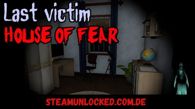 Last victim House of Fear