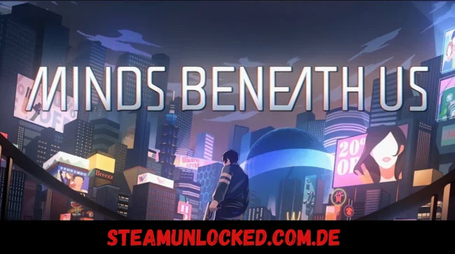 Minds Beneath Us