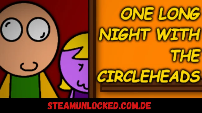 One Long Night with the Circleheads Free Download PC