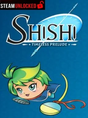Shishi : Timeless Prelude Free Download
