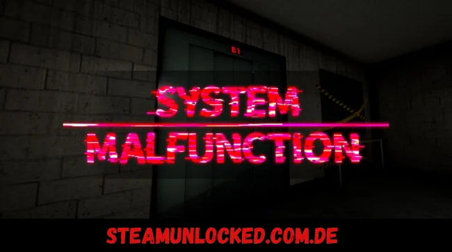 System Malfunction