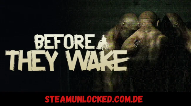Before They Wake