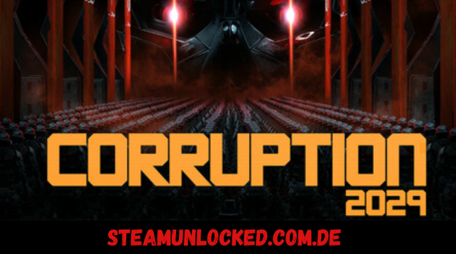 CORRUPTION 2029