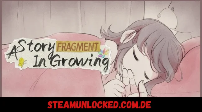 Fragment A Story in Growing