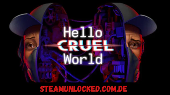 Hello Cruel World