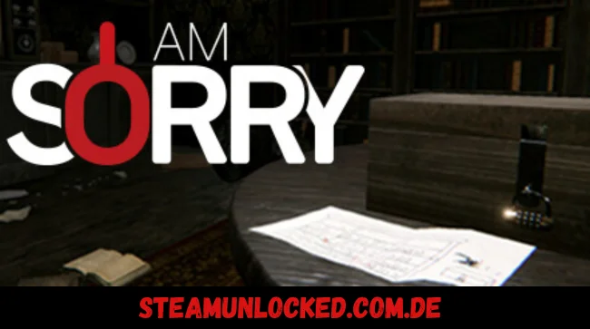 I am Sorry