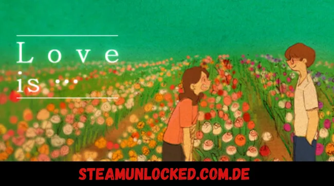 Love is...