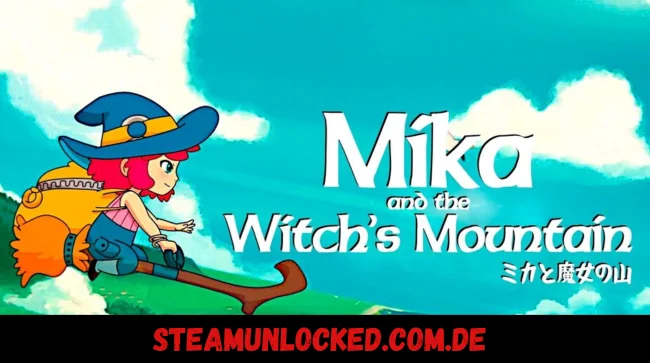 Mika and The Witch's Mountain