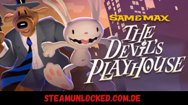 Sam & Max The Devil's Playhouse
