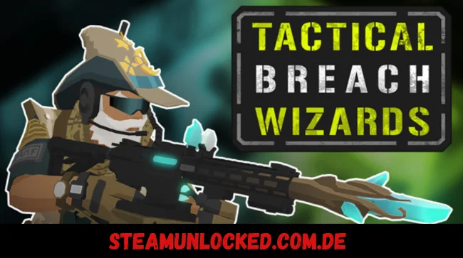 Tactical Breach Wizards