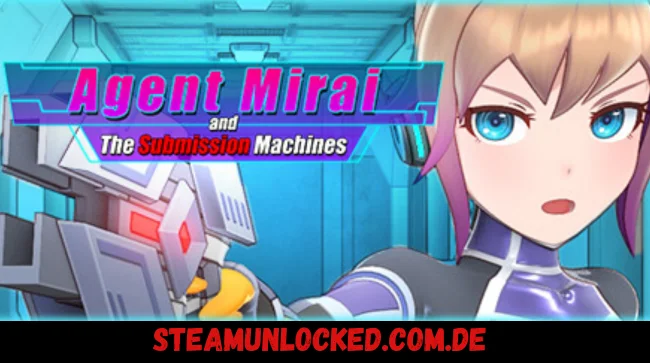 Agent Mirai and the Submission Machines