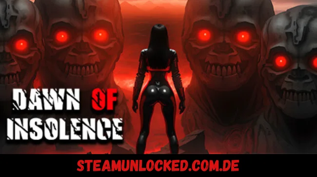 Dawn Of Insolence