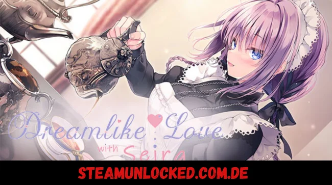 Dreamlike Love with Seira