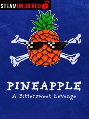 PINEAPPLE: A Bittersweet Revenge Free Download