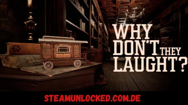 Why don't they laugh