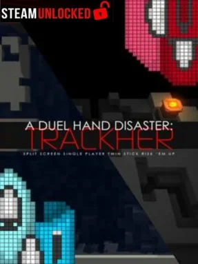 A Duel Hand Disaster: Trackher Free Download