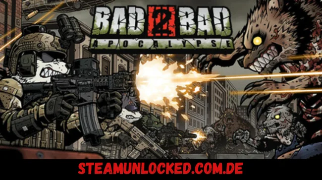 Bad 2 Bad Apocalypse