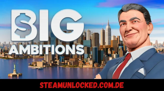 Big Ambitions