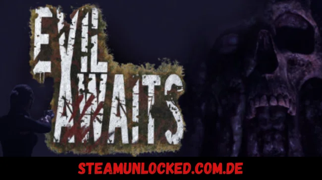 Evil Awaits