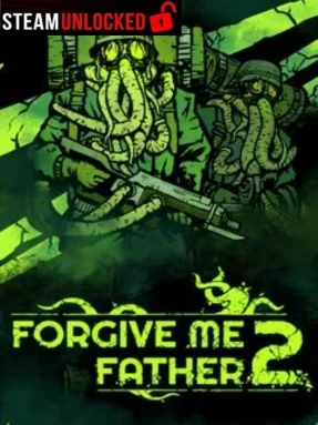 Forgive Me Father 2 Free Download