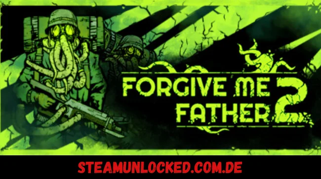 Forgive Me Father 2
