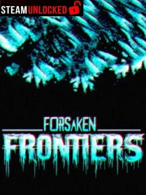 Forsaken Frontiers Free Download