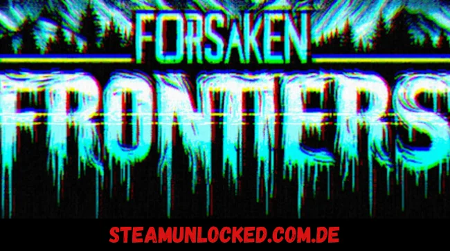 Forsaken Frontiers