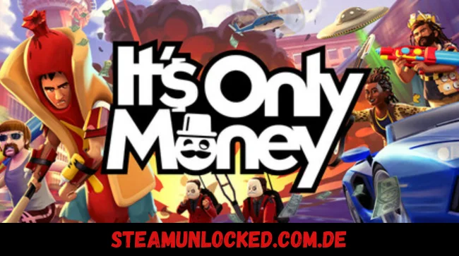 It's Only Money