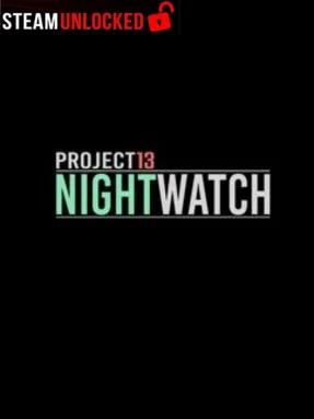 Project13: Nightwatch Free Download