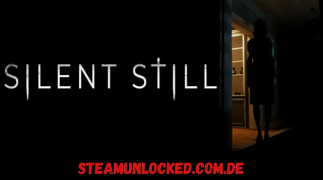 Silent Still