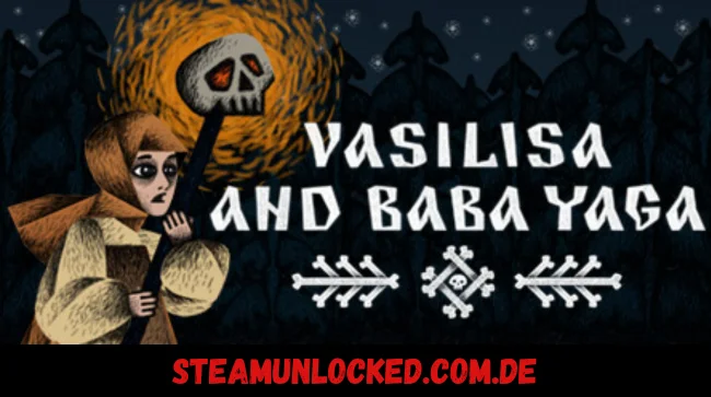 Vasilisa and Baba Yaga