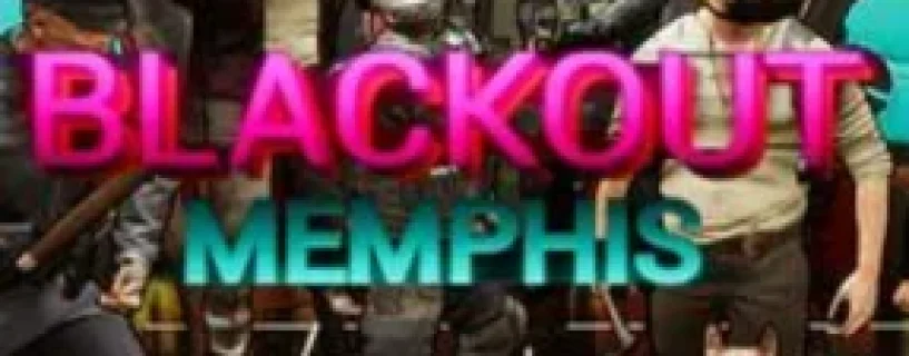 Blackout Memphis Free Download