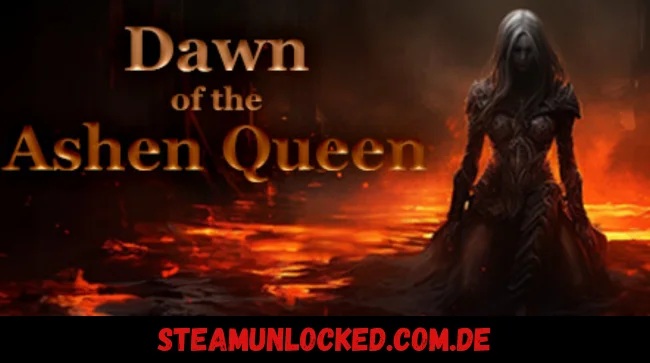 Dawn of the Ashen Queen