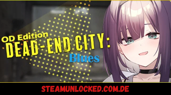 Dead-End City Blues OD Edition