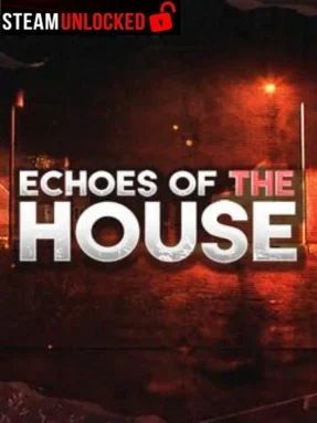 Echoes Of The House Free Download