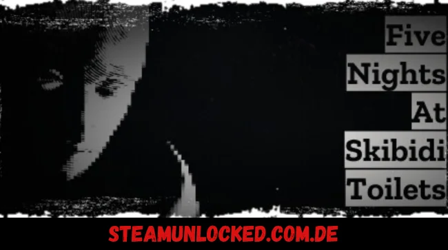 Five Nights At Skibidi Toilets