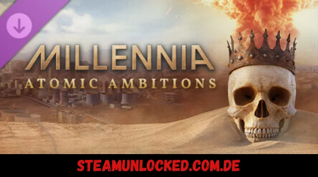 Millennia Atomic Ambitions