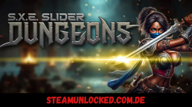 S.X.E. Slider Dungeons