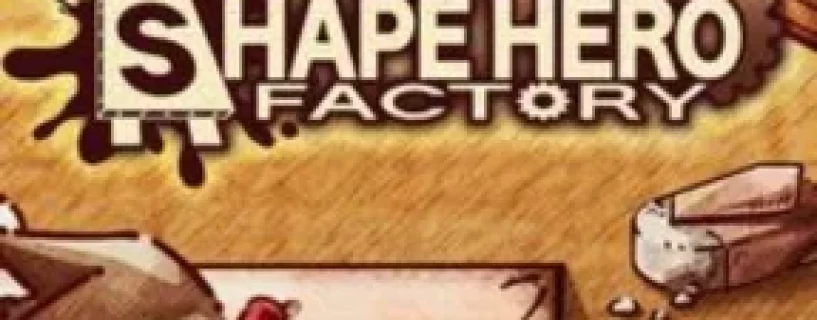 ShapeHero Factory Free Download