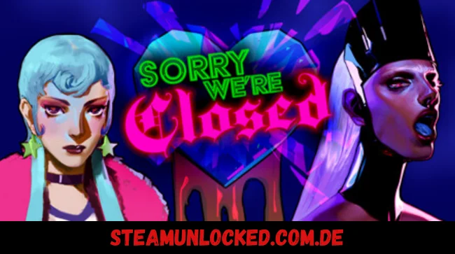 Sorry We're Closed