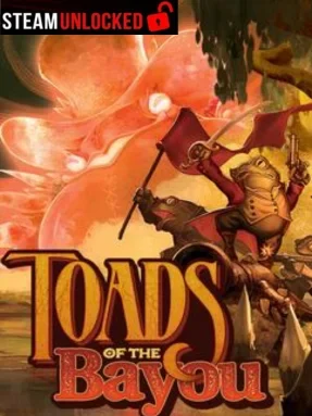 Toads of the Bayou Free Download